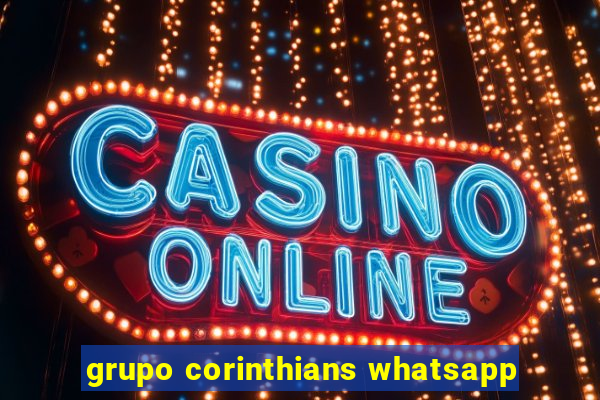 grupo corinthians whatsapp